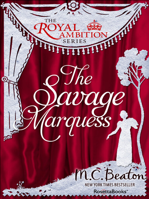 Title details for The Savage Marquess by M. C. Beaton - Available